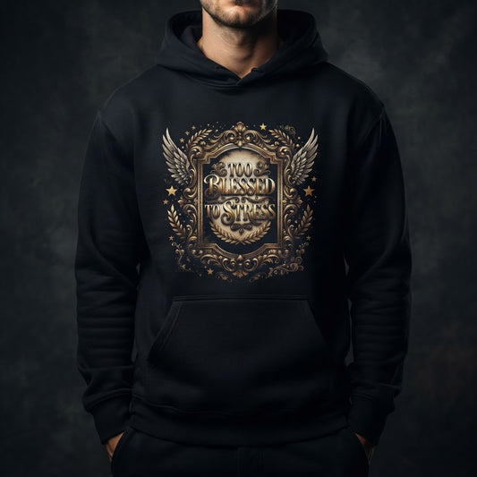TOO BLESSED TO STRESS Heavyweight Hoodie — luxury studio mockup
