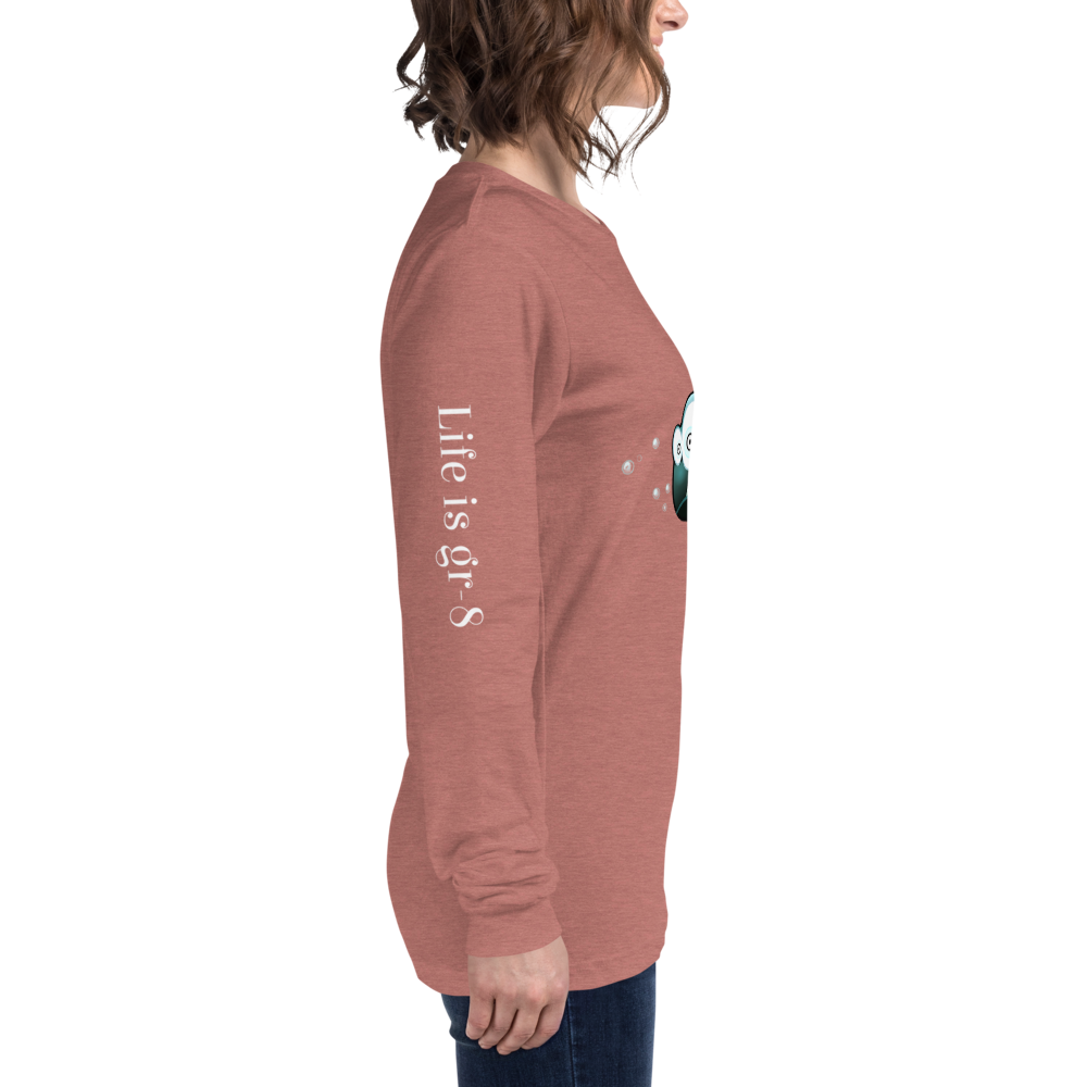 Make Life Gr-8 Again-Unisex Long Sleeve Tee