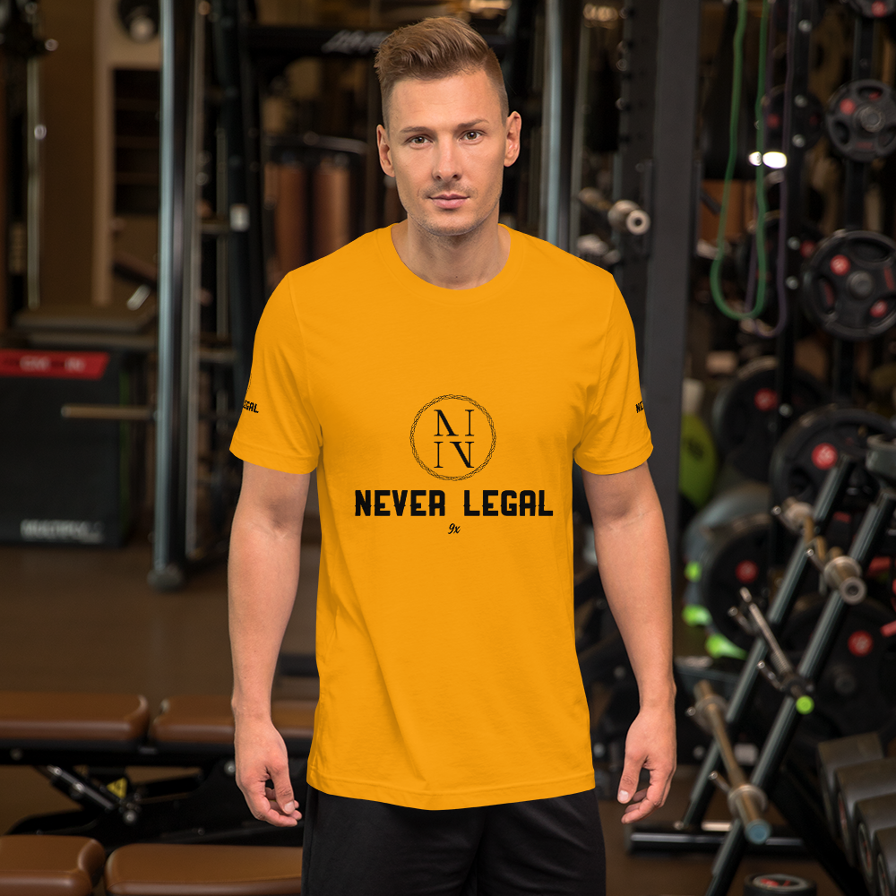 NEVER LEGAL 9X-Unisex t-shirt