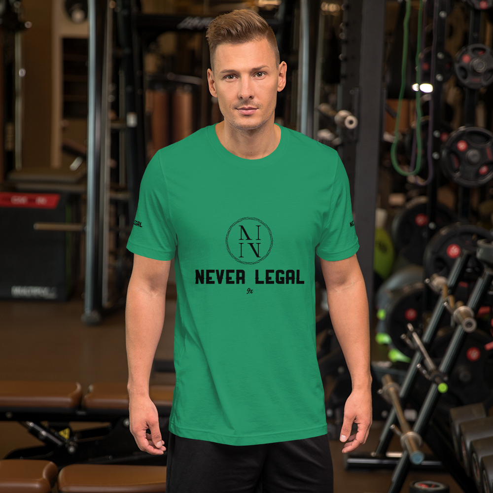 NEVER LEGAL 9X-Unisex t-shirt