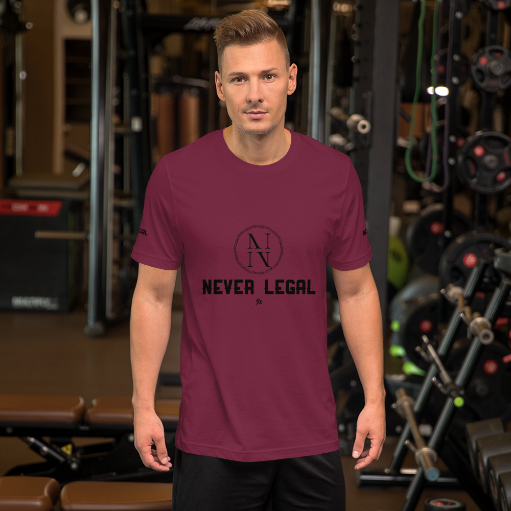 NEVER LEGAL 9X-Unisex t-shirt