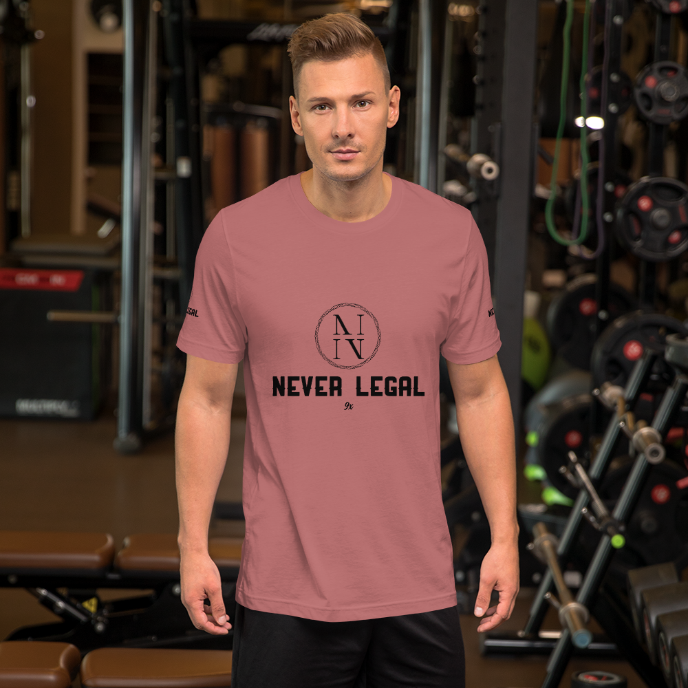 NEVER LEGAL 9X-Unisex t-shirt