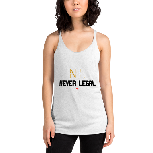 NEVER LEGAL 9X-Women's Racerback Tank