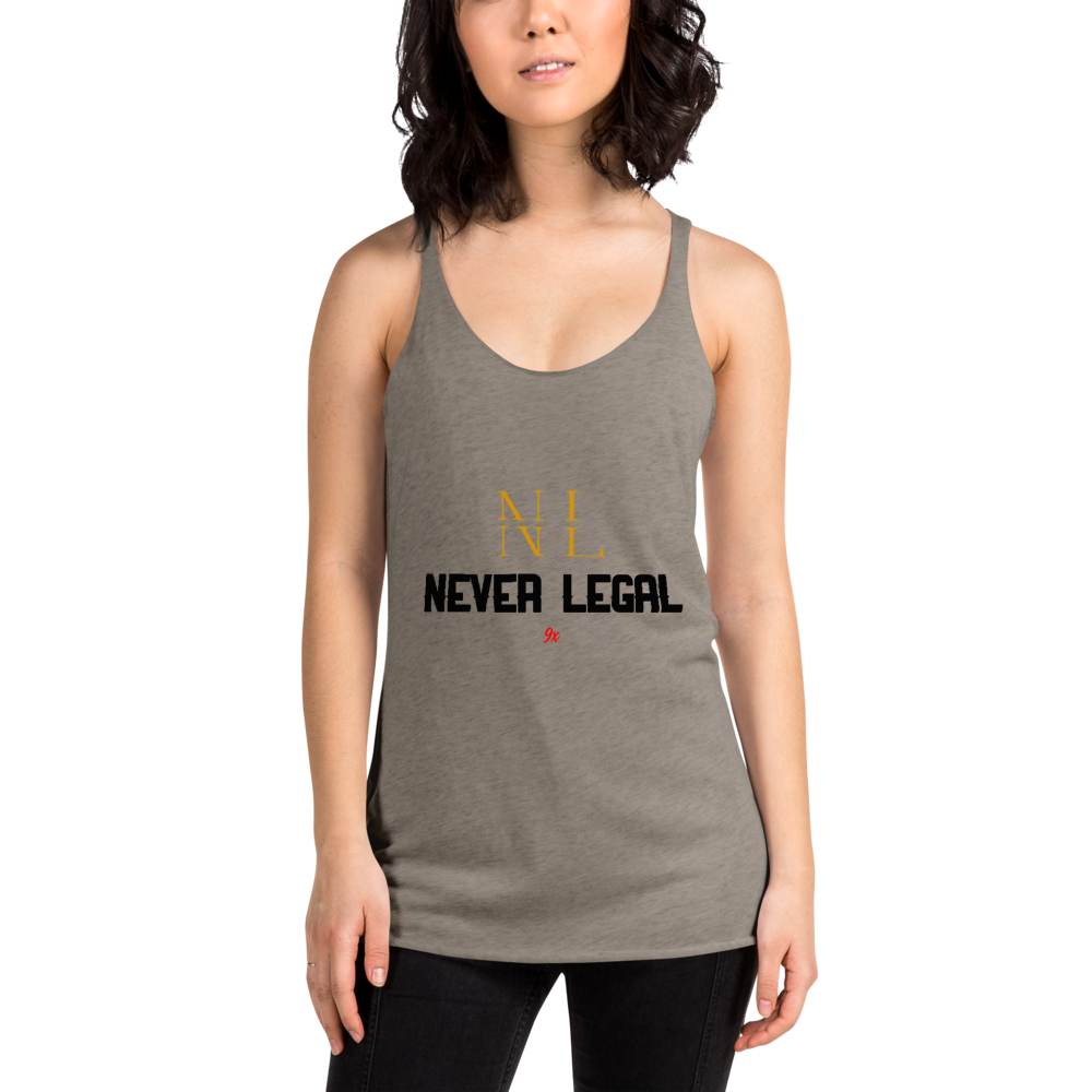 NEVER LEGAL 9X-Women's Racerback Tank