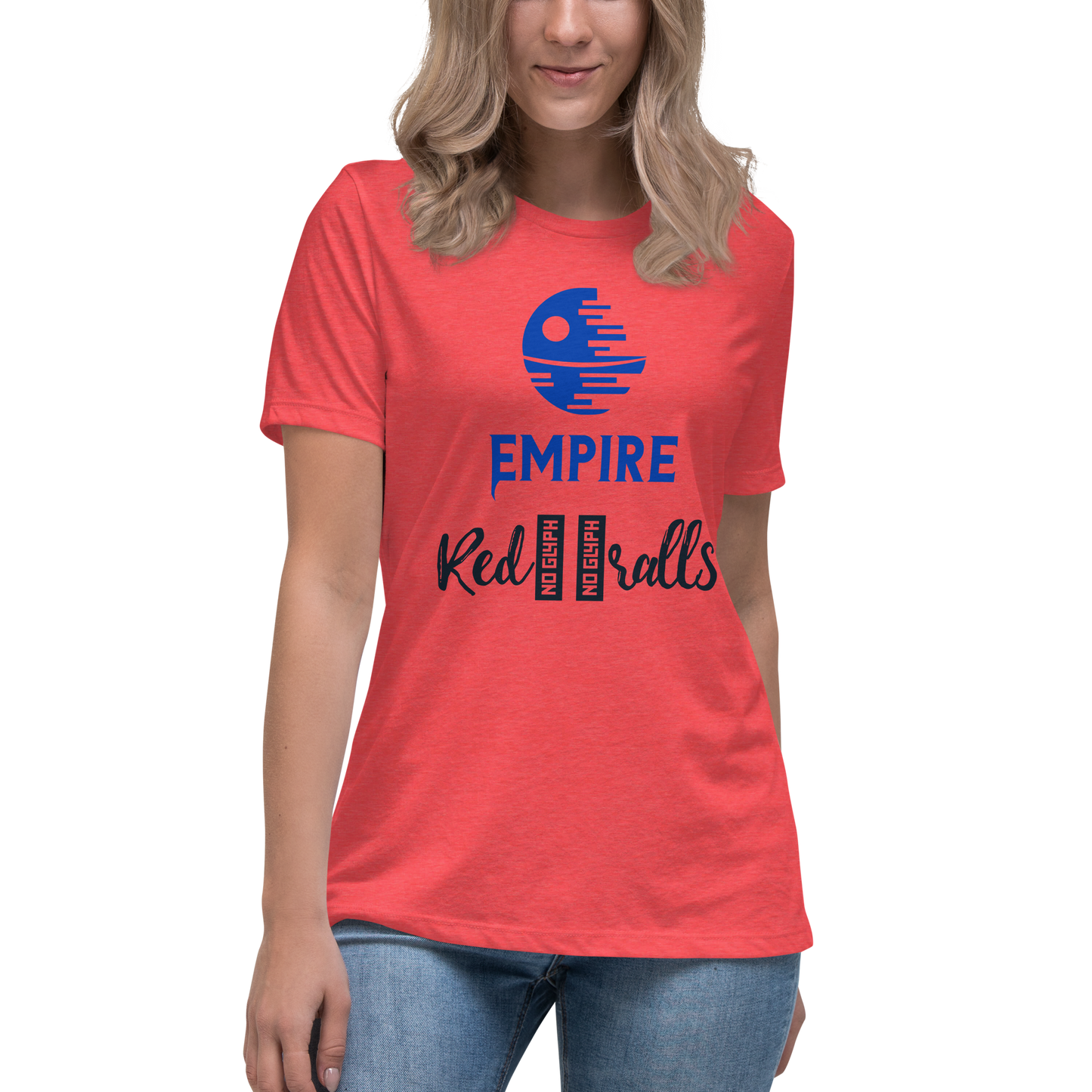 EMPIRE Red Ralls-Women's Relaxed T-Shirt